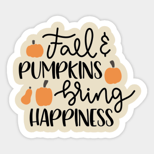 Fall And Pumpkins Brings Happiness Sticker